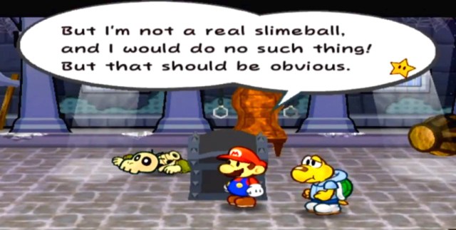 Chest #2: "But I'm not a real slimeball, and I would do no such thing! But that should be obvious."
