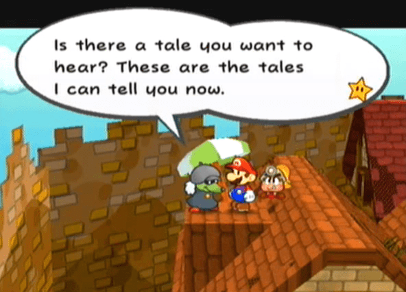 "Is there a tale you want to hear? These are the tales I can tell you now."