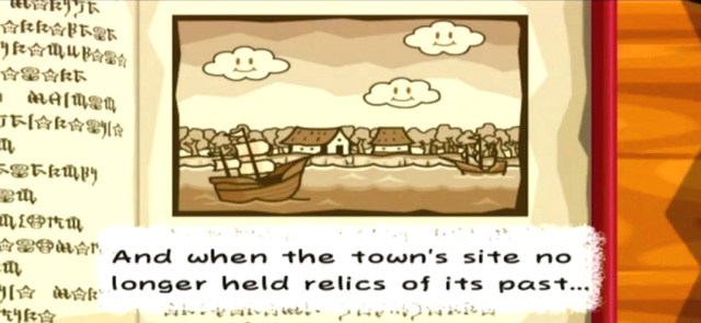 "And when the town's site no longer held relics of its past..."